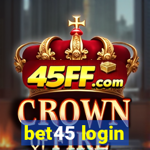 bet45 login